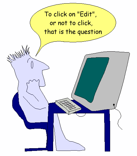 To click on Edit, or not to click, that is the question